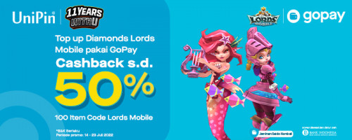 JULI – Cashback 50% dan Bonus Item Code Buat Kamu yang Top Up Lords Mobile Pakai GoPay di UniPin!